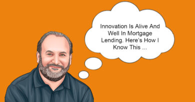 The State Of Mortgage Innovation Is …